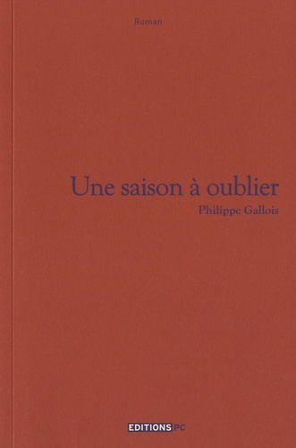 Philippe Gallois - Une saison à oublier.