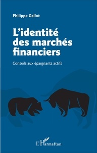 Lidentité des marchés financiers - Conseils aux épargnants actifs.pdf