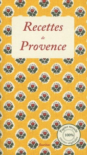Philippe Galmiche et René Husson - Recettes de Provence.