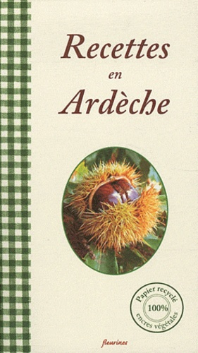 Philippe Galmiche et René Husson - Recettes en Ardèche.