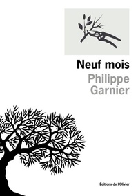 Philippe Garnier - Neuf mois.