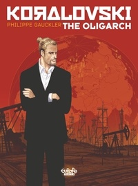  Philippe Gauckler - Koralovski - Volume 1 - The Oligarch.