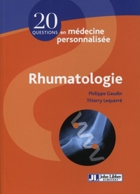 Philippe Gaudin et Thierry Lequerré - Rhumatologie.