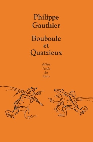 Philippe Gauthier - Bouboule et Quatzieux.
