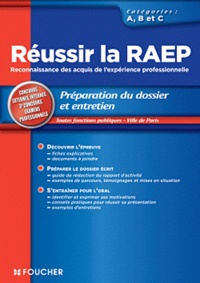Réussir la RAEP - Reconnaissance des acquis de lexpérience professionnelle Catégories A, B, C, toutes fonctions publiques.pdf