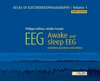 Atlas of electroencephalography - Volume 1 : Awake and sleep EEG. 3ED