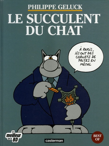 Le Chat . Le succulent du Chat - Edition spéciale de Philippe Geluck ...