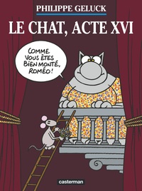 Philippe Geluck - Le Chat Tome 16 : Le chat, acte XVI.