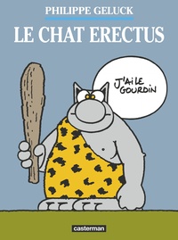 Philippe Geluck - Le Chat Tome 17 : Le Chat erectus.