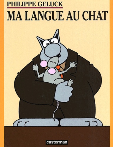 Philippe Geluck - Le Chat Tome 6 : Ma langue au Chat.