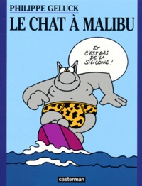 Philippe Geluck - Le Chat Tome 7 : Le Chat à Malibu.