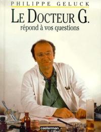 Philippe Geluck - Le docteur G répond à vos questions. 1 CD audio