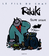 Philippe Geluck - Le fils de papa Tome 3 : Rikiki.