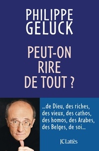 Philippe Geluck - Peut-on rire de tout ?.