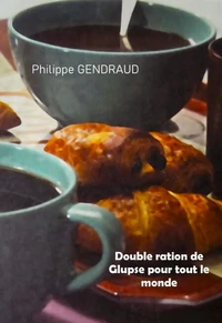 Double ration de Glupse  pour tout le monde