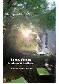 La vie, c'est du bonheur à tartiner