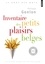 Inventaire des petits plaisirs belges