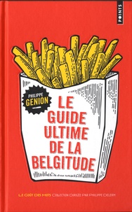 Philippe Genion - Le guide ultime de la belgitude.