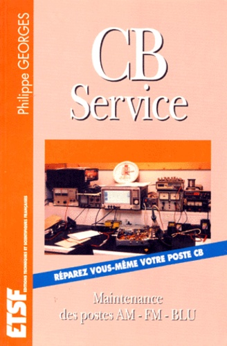 CB Service de Philippe Georges - Livre - Decitre
