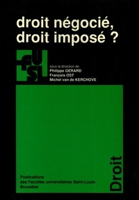 Philippe Gérard - Droit négocié, droit imposé.