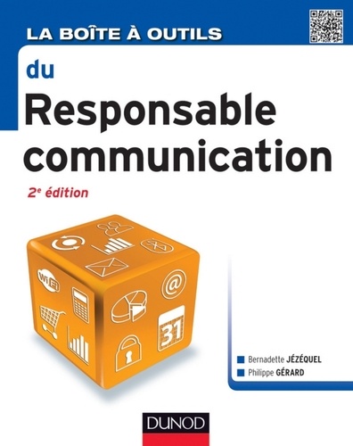 La Boîte à outils du Responsable Communication - 2e éd. 3e édition