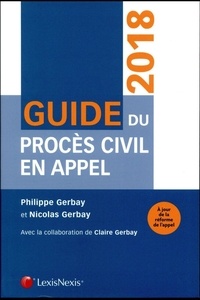 Philippe Gerbay et Nicolas Gerbay - Guide du procès civil en appel.