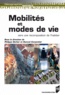 Philippe Gerber et Samuel Carpentier - Mobilités et modes de vie - Vers une recomposition de l'habiter.