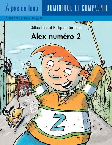 Philippe Germain et Gilles Tibo - Alex numéro 2 - Niveau de lecture 5.