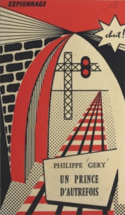 Philippe Géry - Un prince d'autrefois.
