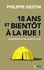 18 ans et bientôt à la rue !. Plaidoyer pour les jeunes de l'ASE