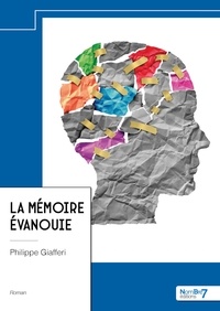 Philippe Giafferi - La mémoire évanouie.