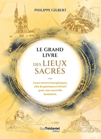 Le Grand Livre des Lieux Sacrés