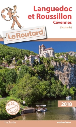 Philippe Gloaguen - Guide du Routard Languedoc Roussillon (Cévennes) 2018.