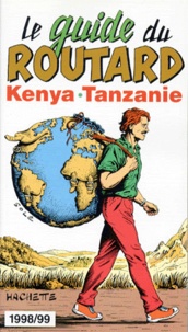 Philippe Gloaguen et  Collectif - Kenya Tanzanie. Edition 1998-1999.