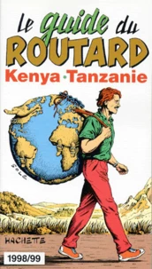Kenya Tanzanie. Edition 1998-1999