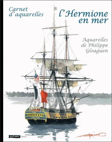 Philippe Gloaguen - L'Hermione en mer.