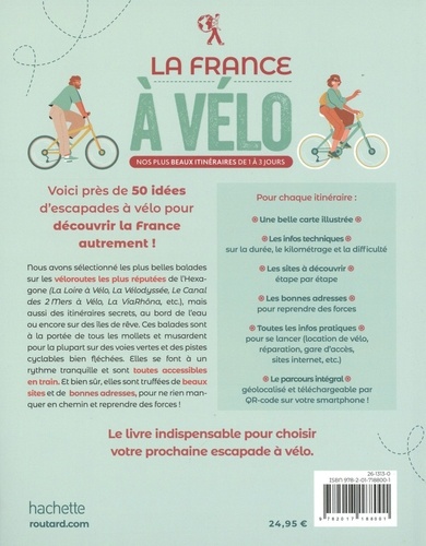 La France à vélo. Nos plus beaux itinéraires de 1 à 3 jours