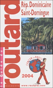 Philippe Gloaguen et  Collectif - République Dominicaine, Saint-Domingue.