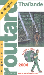 Philippe Gloaguen et  Collectif - Thaïlande - Edition 2004.