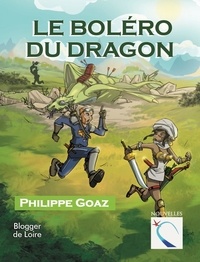 Philippe Goaz - Le Boléro du dragon.