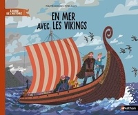 Philippe Godard et Peter Allen - En mer avec les Vikings.