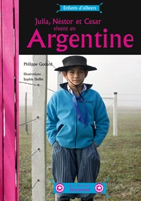 Julia, Néstor et Cesar vivent en Argentine