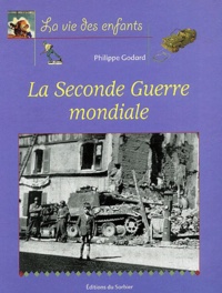 Philippe Godard - La seconde guerre mondiale - 1939-1945.