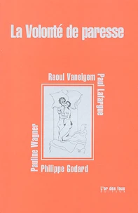 La Volonté de paresse