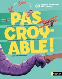 Pas croyable !