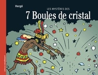 Philippe Goddin - Les mystères des 7 boules de cristal.