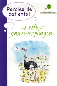 Philippe Godeberge - Le reflux gastro-oesophagien.