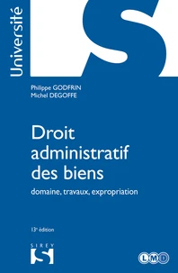 Droit administratif des biens - 13e ed.