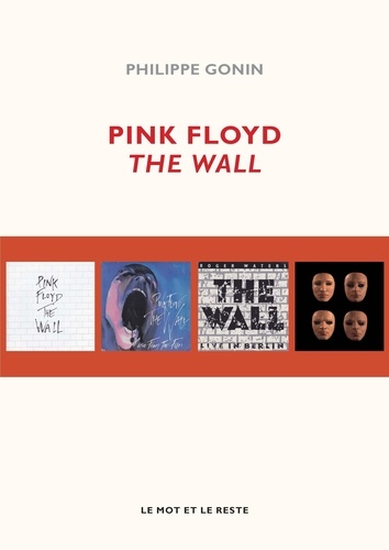 Philippe Gonin - Pink Floyd, The Wall.