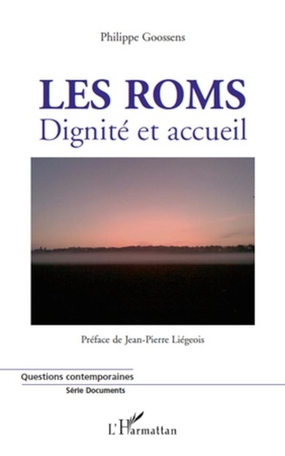 Philippe Goossens - Les Roms - Dignité et accueil.